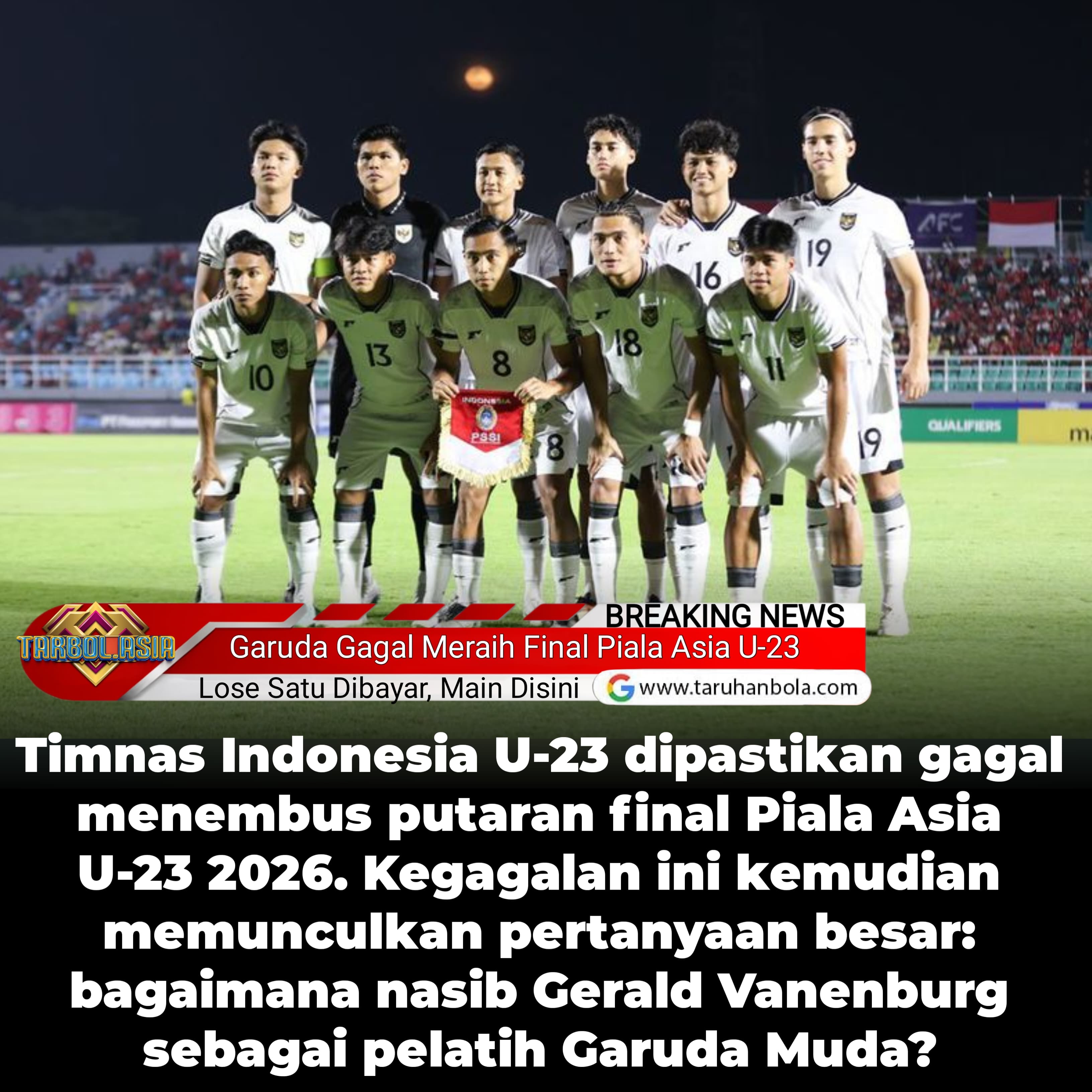 Gagal Lolos Piala Asia U-23, Masa Depan Gerald Vanenburg di Ujung Tanduk